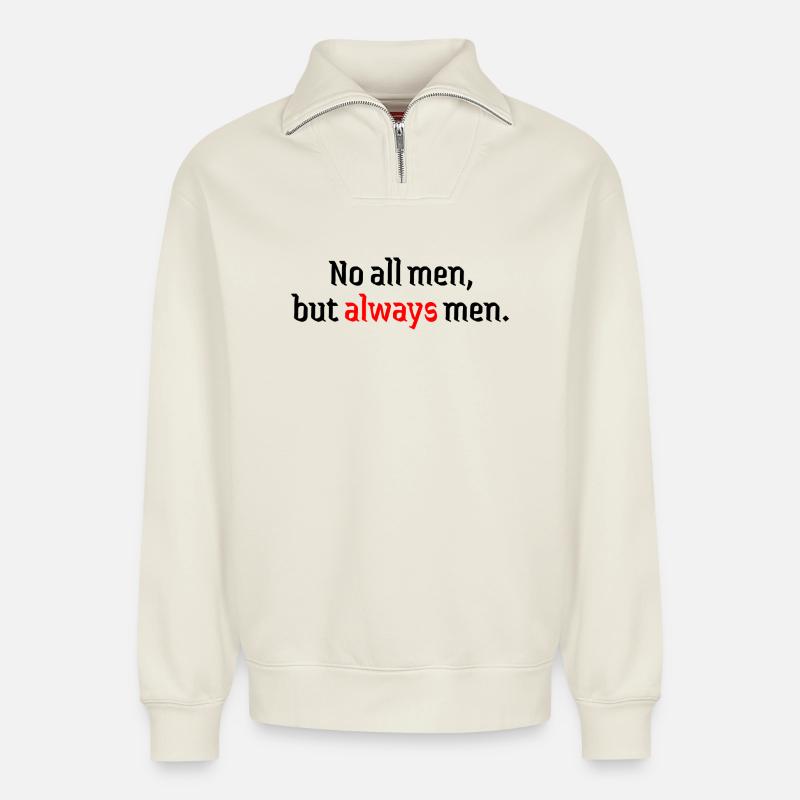 not all always men  - Relaxed Unisex Organic Half Zip Sweatshirt – von SPREAD - Naturweiß