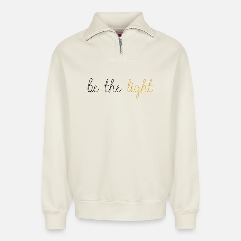 Be The Light! - Relaxed Unisex Organic Half Zip Sweatshirt – von SPREAD - Naturweiß