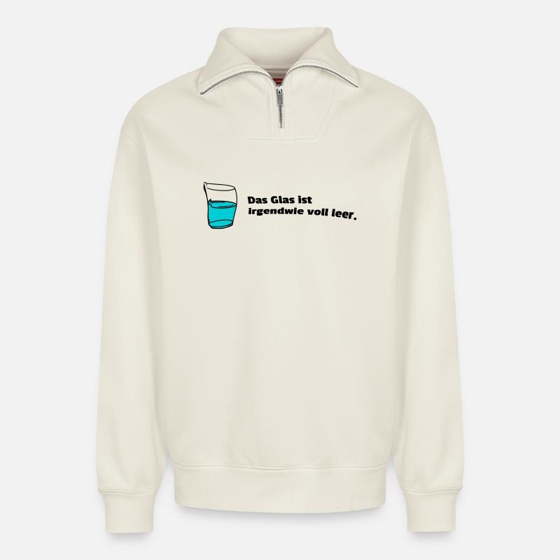 Glas voll leer - Relaxed Unisex Organic Half Zip Sweatshirt – von SPREAD - Naturweiß
