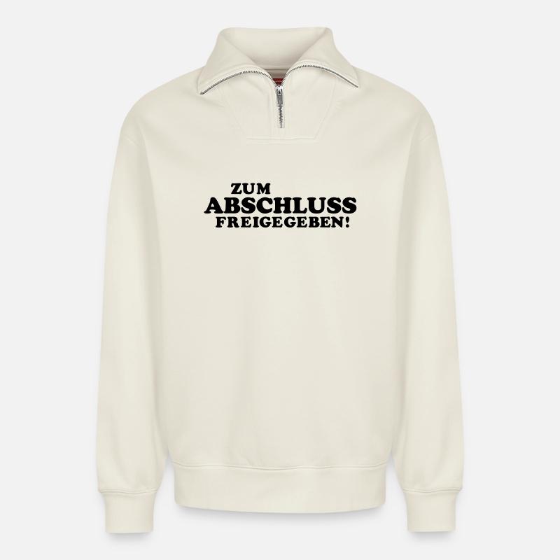 abitur spruch - Relaxed Unisex Organic Half Zip Sweatshirt – von SPREAD - Naturweiß