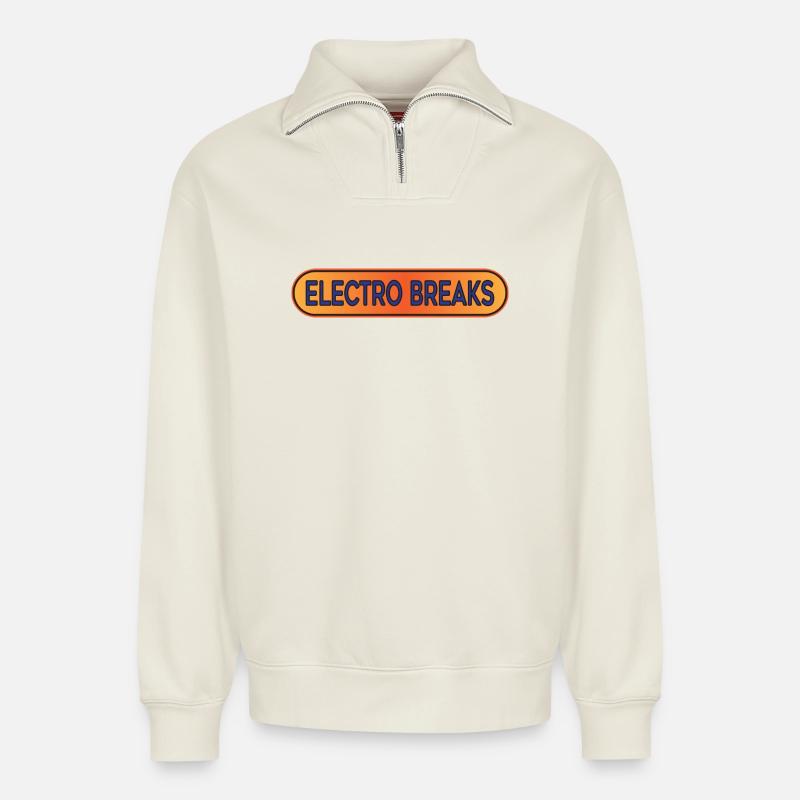 Electro Breaks Breakbeat - Relaxed Unisex Organic Half Zip Sweatshirt – by SPREAD - off white
