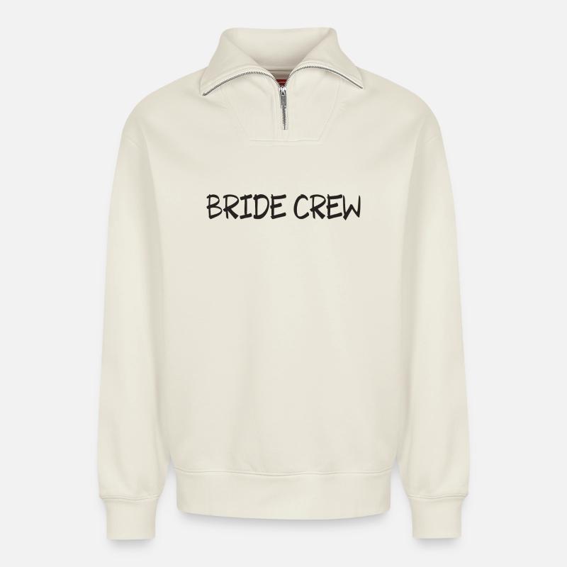 Bride Crew Party - Relaxed Unisex Organic Half Zip Sweatshirt – von SPREAD - Naturweiß