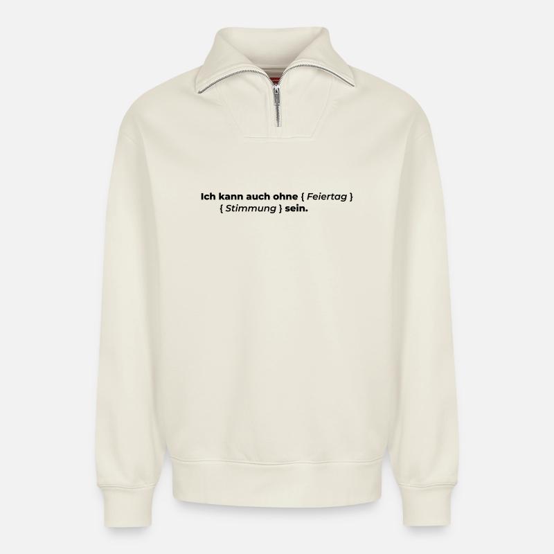 even without - Relaxed Unisex Organic Half Zip Sweatshirt – by SPREAD - off white