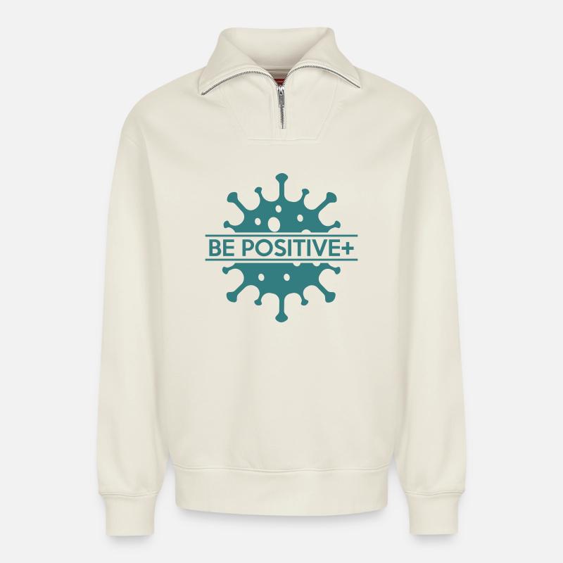 Be positive - Relaxed Unisex Organic Half Zip Sweatshirt – by SPREAD - off white