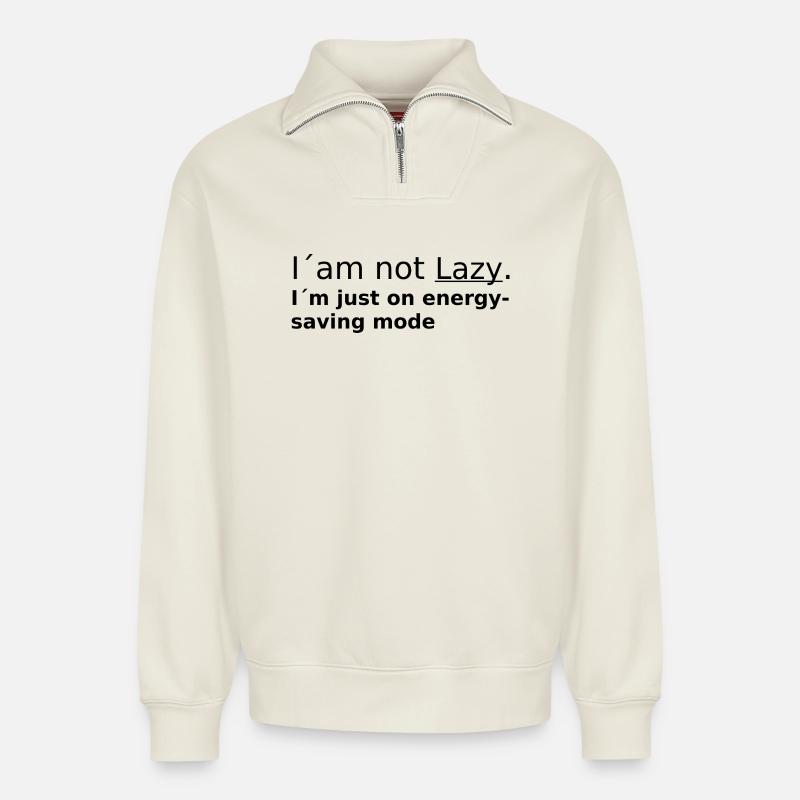 I am not Lazy - Relaxed Unisex Organic Half Zip Sweatshirt – von SPREAD - Naturweiß