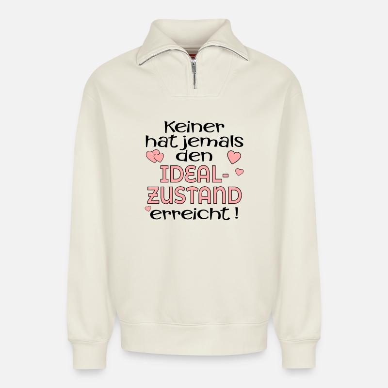 GLAUBENSSÄTZE OPTIMIERUNGSWAHN SPRÜCHE - Relaxed Unisex Organic Half Zip Sweatshirt – von SPREAD - Naturweiß