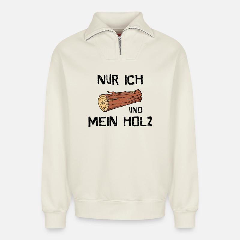 Holz Holzfäller Statement Holzarbeit Förster - Relaxed Unisex Organic Half Zip Sweatshirt – von SPREAD - Naturweiß