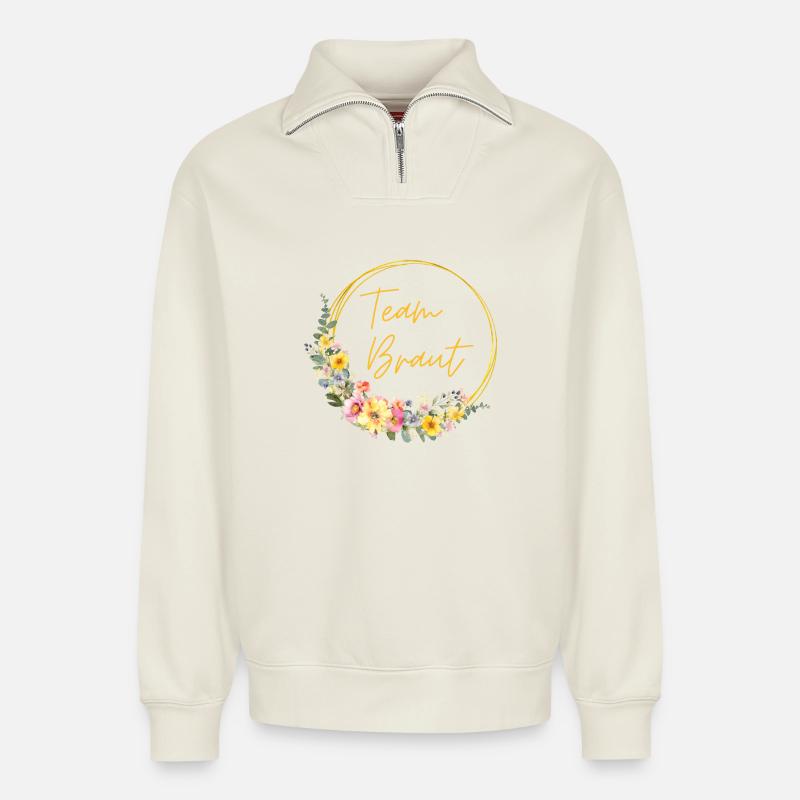 Team Braut! Personalisierbar - Relaxed Unisex Organic Half Zip Sweatshirt – von SPREAD - Naturweiß