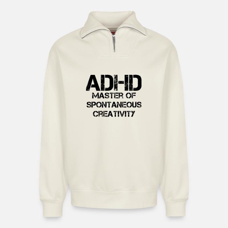 ADHD - Relaxed Unisex Organic Half Zip Sweatshirt – by SPREAD - off white