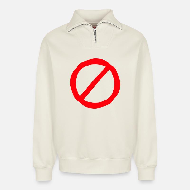 Prohibition sign comic style - Relaxed Unisex Organic Half Zip Sweatshirt – by SPREAD - off white