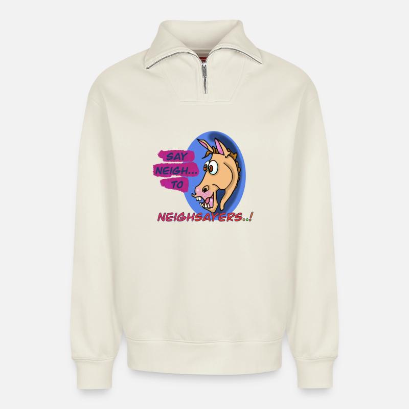 Design du cheval Neigh Sayers Punny - Sweat unisexe décontracté en coton biologique à demi-zip – de SPREAD - blanc cassé