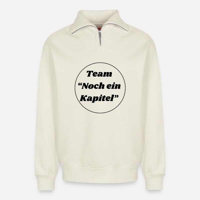 Team "noch ein Kapitel" - Relaxed Unisex Organic Half Zip Sweatshirt – von SPREAD - Naturweiß