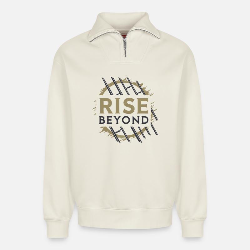 Rise Beyond – Motivations Design  - Relaxed Unisex Organic Half Zip Sweatshirt – von SPREAD - Naturweiß