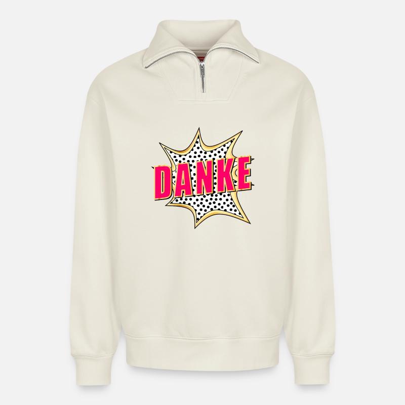 DANKESCHÖN DANKE POP-ART - Relaxed Unisex Organic Half Zip Sweatshirt – von SPREAD - Naturweiß