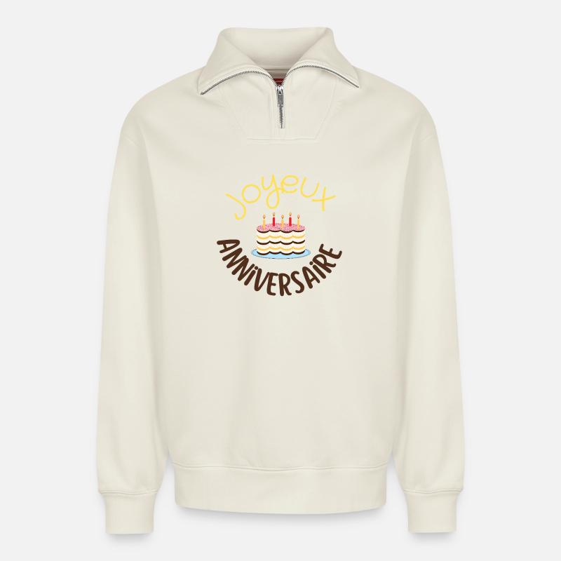 Joyeux anniversaire  - Sweat unisexe décontracté en coton biologique à demi-zip – de SPREAD - blanc cassé