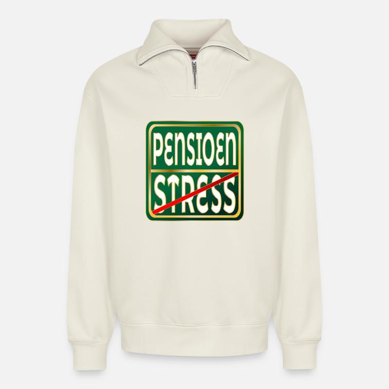 RETIREMENT STRESS WORK - Relaxed Unisex Organic Half Zip Sweatshirt – by SPREAD - off white