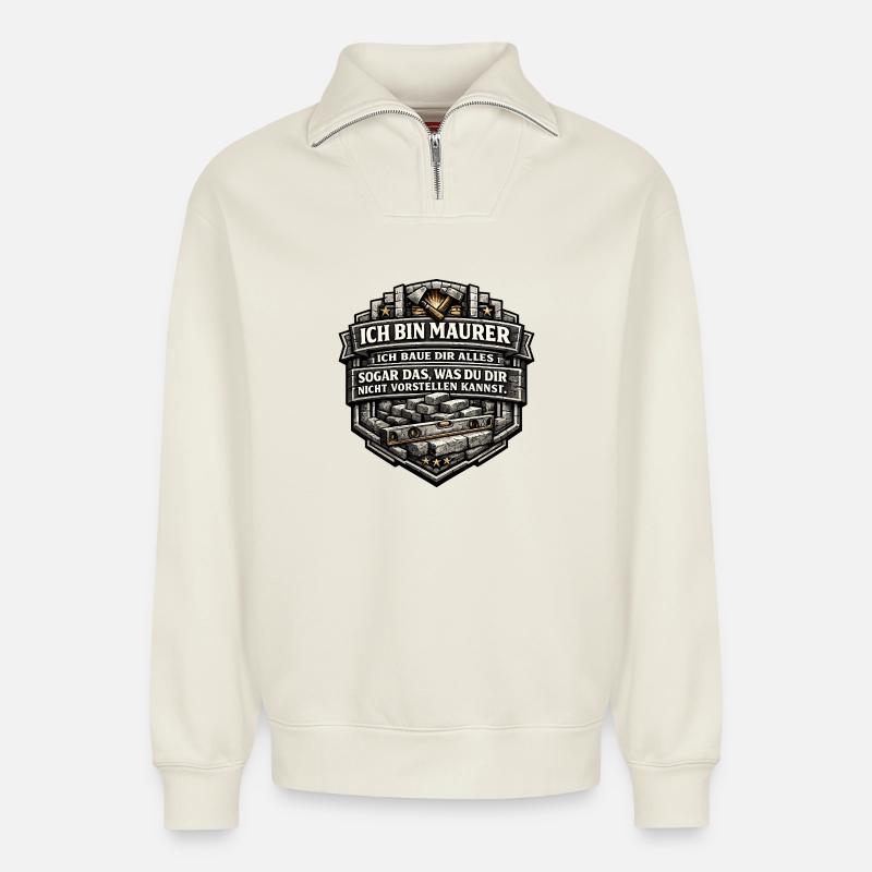 Ich bin Maurer – Baue dir alles - Relaxed Unisex Organic Half Zip Sweatshirt – von SPREAD - Naturweiß
