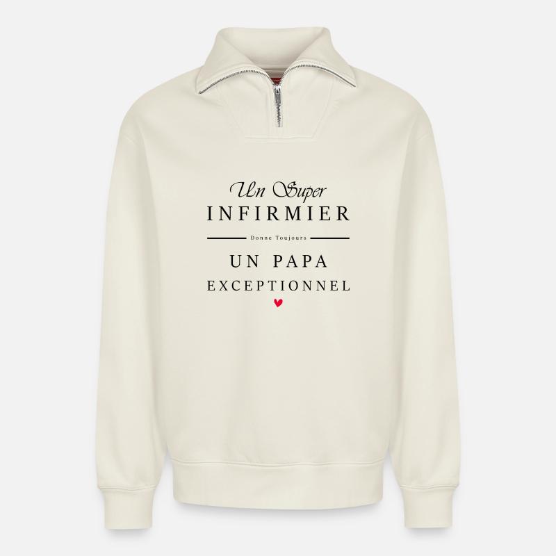 super infirmier - papa exceptionnel - Sweat unisexe décontracté en coton biologique à demi-zip – de SPREAD - blanc cassé
