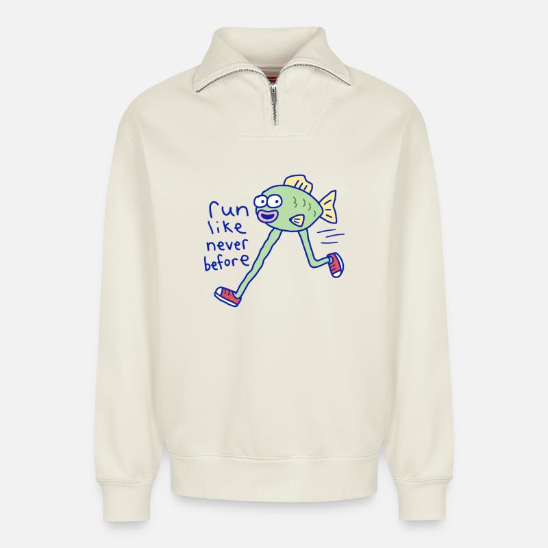 Run Like Never Before - Relaxed Unisex Organic Half Zip Sweatshirt – by SPREAD - off white