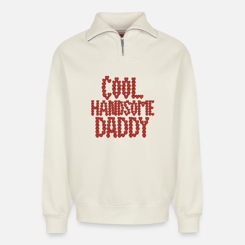 Cool handsome daddy - Relaxed Unisex Organic Half Zip Sweatshirt – by SPREAD - off white