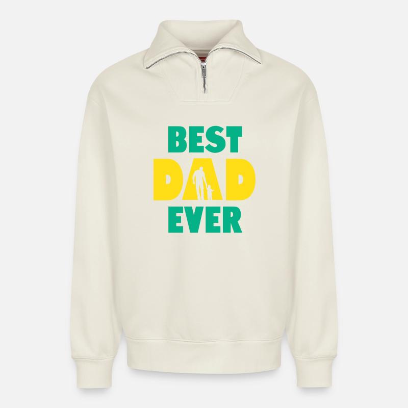Best Dad Ever - Relaxed Unisex Organic Half Zip Sweatshirt – by SPREAD - off white