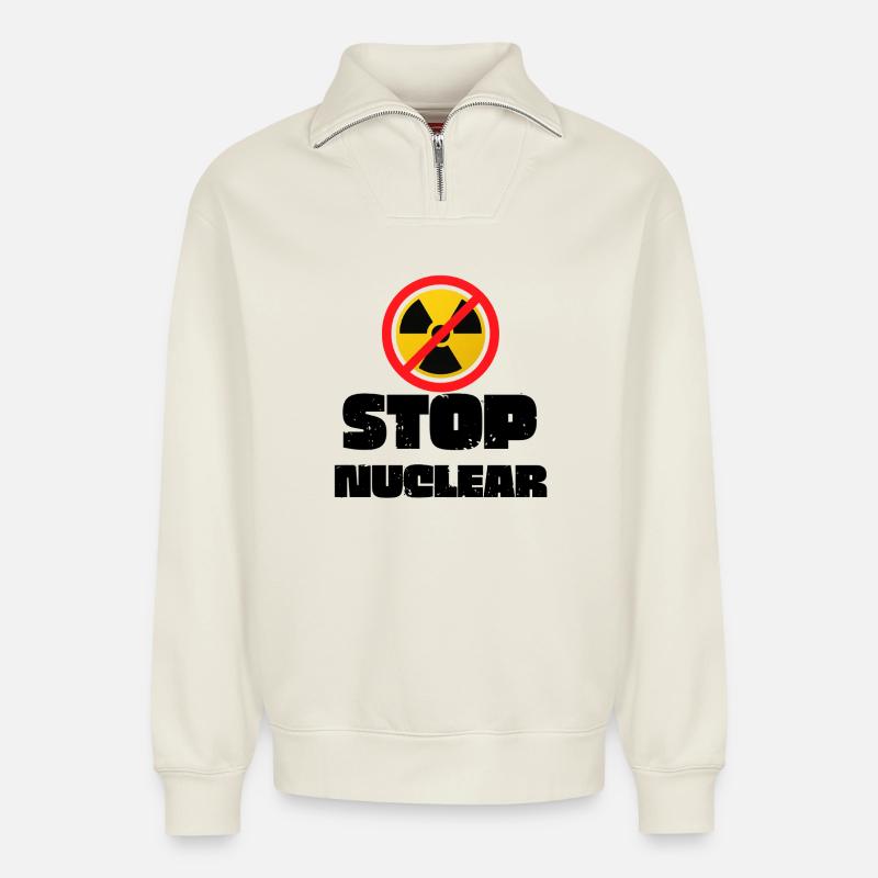 Stop Nuclear - Relaxed Unisex Organic Half Zip Sweatshirt – by SPREAD - off white