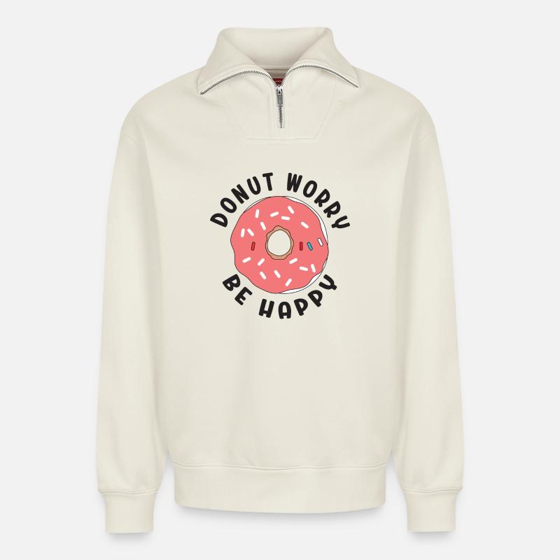 Donut Sorge Sei glücklich - Relaxed Unisex Organic Half Zip Sweatshirt – von SPREAD - Naturweiß