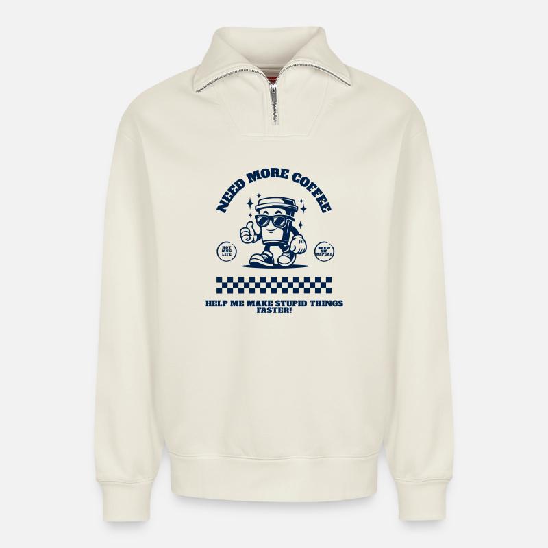 Need_More_Coffee_bleu - Relaxed Unisex Organic Half Zip Sweatshirt – von SPREAD - Naturweiß