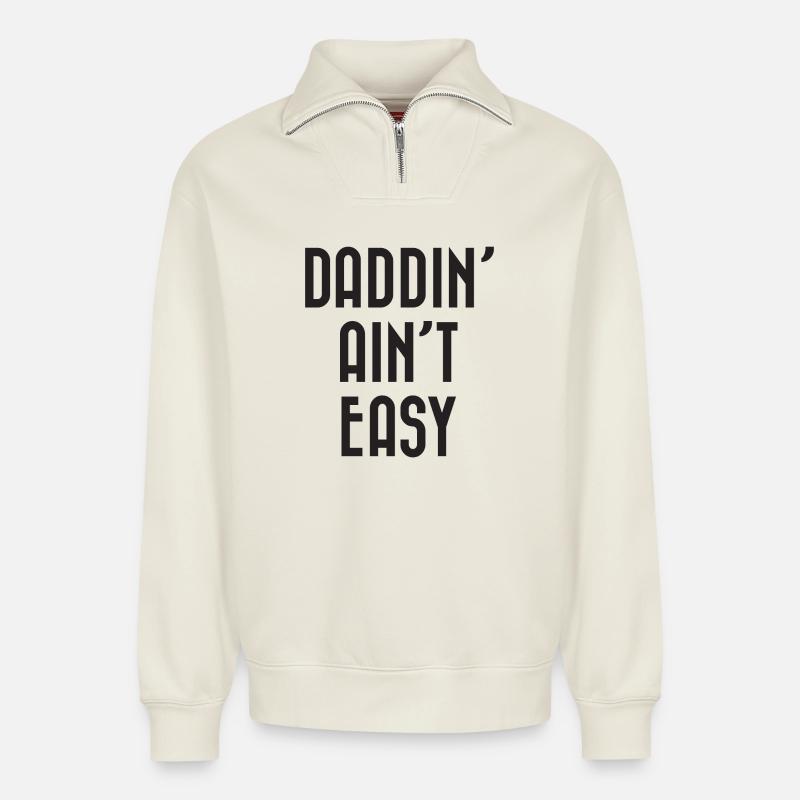 Papa n’est pas facile - Sweat unisexe décontracté en coton biologique à demi-zip – de SPREAD - blanc cassé