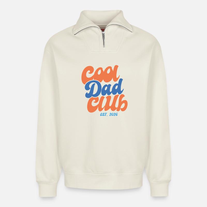 Cool Dad Club 2026 - Geschenkidee - Relaxed Unisex Organic Half Zip Sweatshirt – von SPREAD - Naturweiß