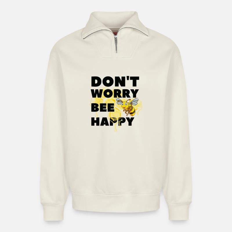 Ne t'inquiète pas Bee Heureux - Sweat unisexe décontracté en coton biologique à demi-zip – de SPREAD - blanc cassé