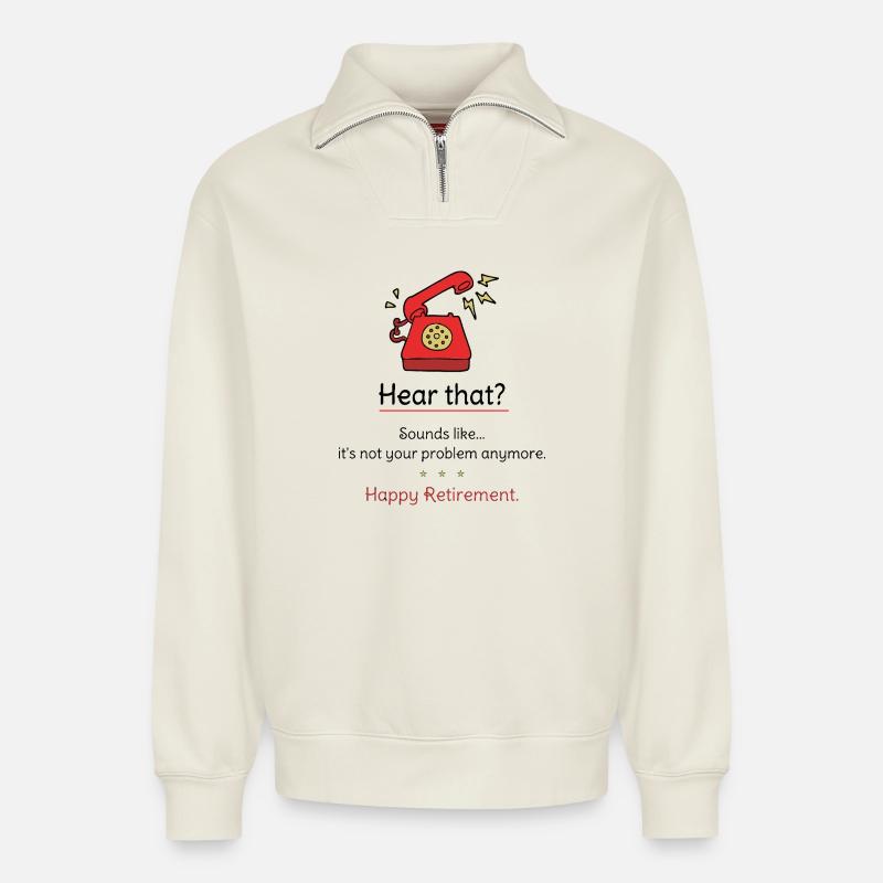 Frohen Ruhestand Witzig - Relaxed Unisex Organic Half Zip Sweatshirt – von SPREAD - Naturweiß