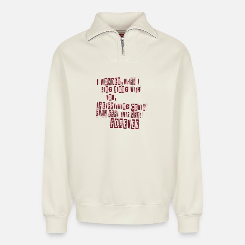 everlong lyrics - Relaxed Unisex Organic Half Zip Sweatshirt – by SPREAD - off white