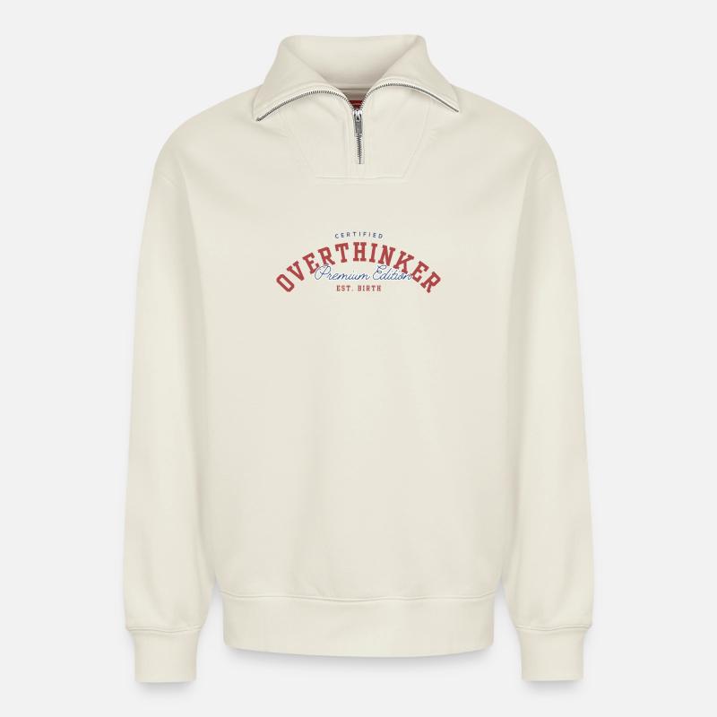 OVERTHINKER - Relaxed Unisex Organic Half Zip Sweatshirt – by SPREAD - off white