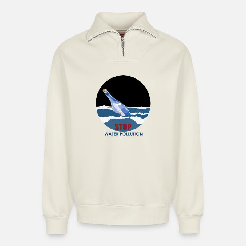 Stop water pollution - Relaxed Unisex Organic Half Zip Sweatshirt – by SPREAD - off white