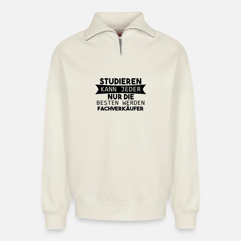 Fachverkäufer Geschenk - Relaxed Unisex Organic Half Zip Sweatshirt – von SPREAD - Naturweiß