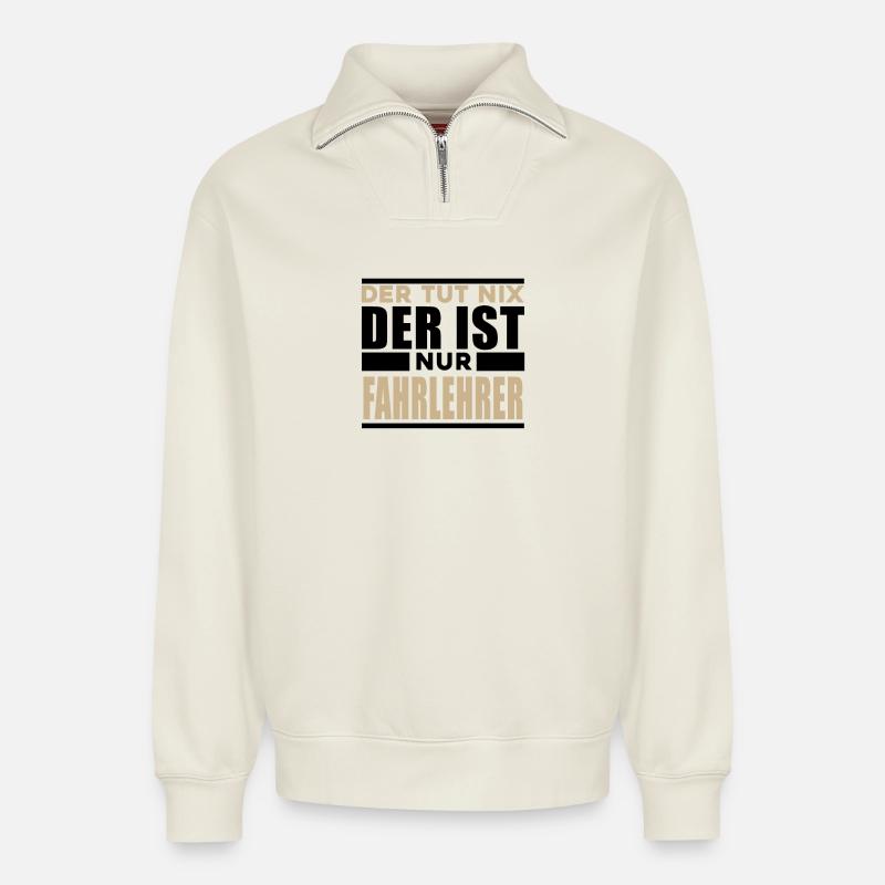 Fahrlehrer - Relaxed Unisex Organic Half Zip Sweatshirt – von SPREAD - Naturweiß