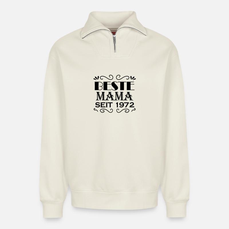 Beste Mama seit 1972 - Relaxed Unisex Organic Half Zip Sweatshirt – von SPREAD - Naturweiß