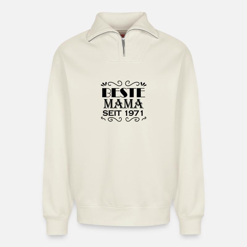 Beste Mama seit 1971 - Relaxed Unisex Organic Half Zip Sweatshirt – von SPREAD - Naturweiß