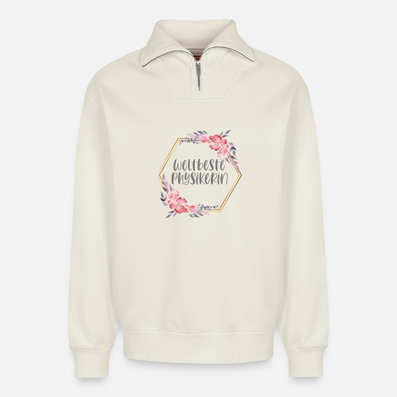 Weltbeste Physikerin Physik Beruf Geschenk - Relaxed Unisex Organic Half Zip Sweatshirt – von SPREAD - Naturweiß
