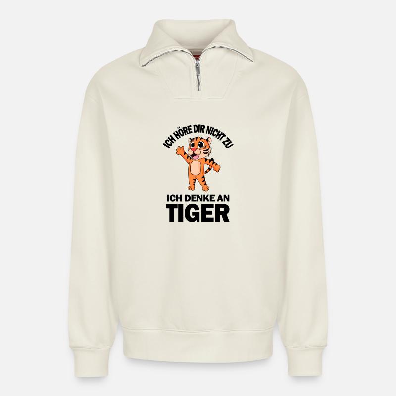 Tiger Spruch - Tiger Sprüche - Relaxed Unisex Organic Half Zip Sweatshirt – von SPREAD - Naturweiß