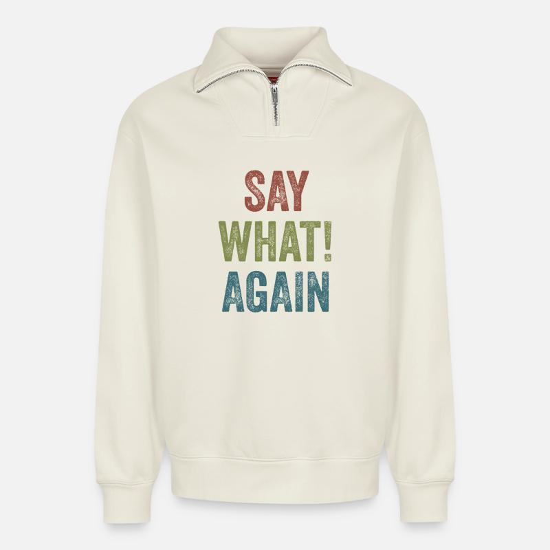 Pulp Fiction - Sag was! Wieder - Relaxed Unisex Organic Half Zip Sweatshirt – von SPREAD - Naturweiß