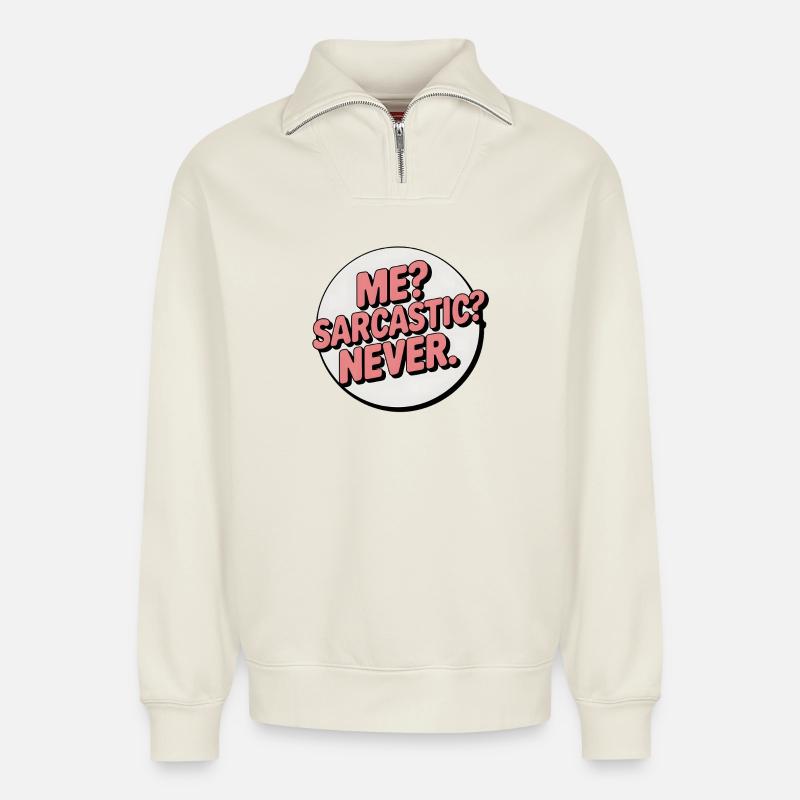 Sarcastic Self-Expression Badge - Relaxed Unisex Organic Half Zip Sweatshirt – by SPREAD - off white