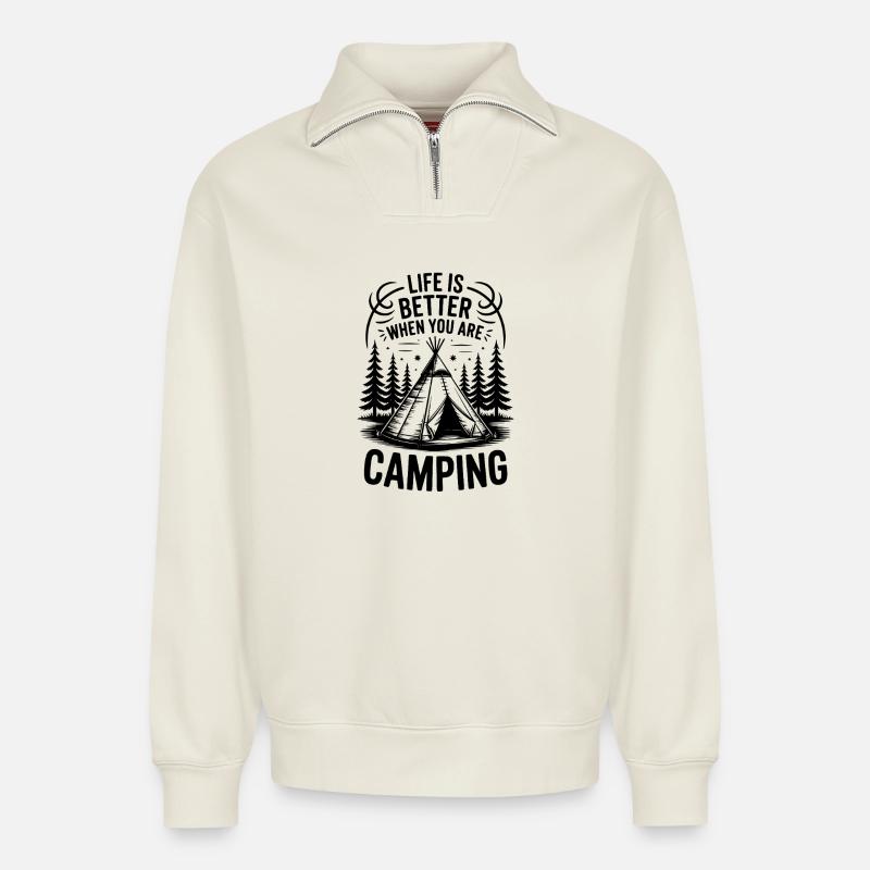 Better Camping Quote Camper Tent Design - Relaxed Unisex Organic Half Zip Sweatshirt – von SPREAD - Naturweiß