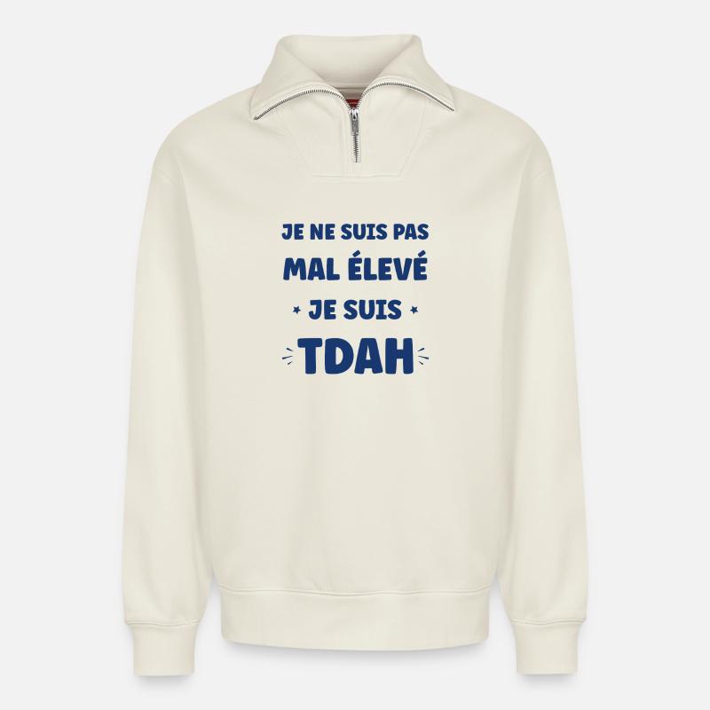 ADHS-Slogan nicht schlecht - Relaxed Unisex Organic Half Zip Sweatshirt – von SPREAD - Naturweiß