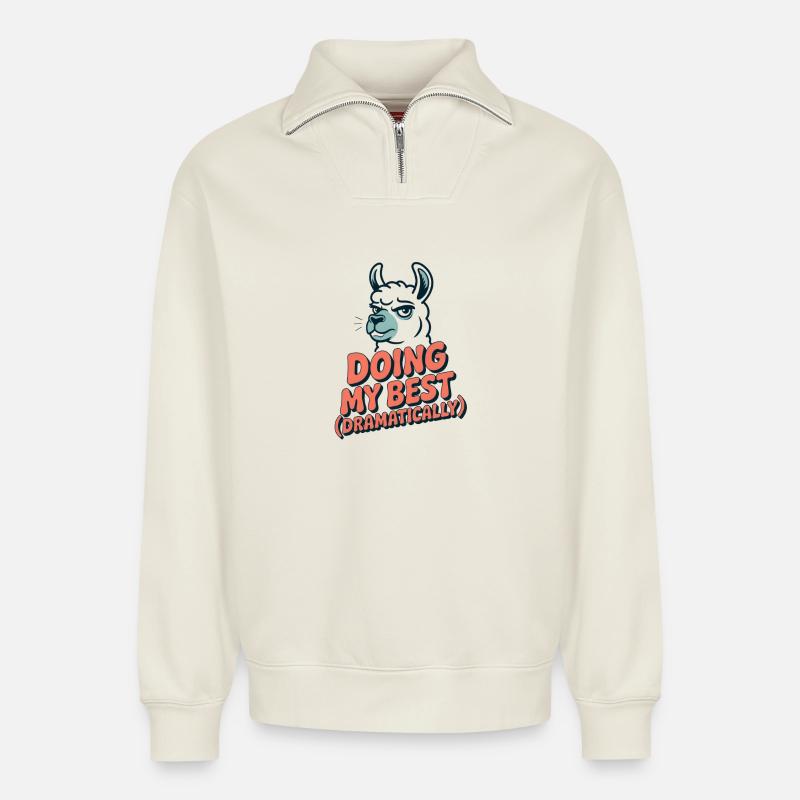 Doing My Best – Dramatisch wie immer - Relaxed Unisex Organic Half Zip Sweatshirt – von SPREAD - Naturweiß