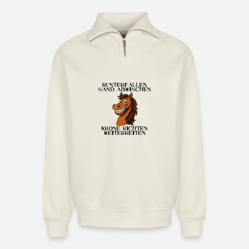 Freches Pferd Spruch - Krone richten weiterreiten - Relaxed Unisex Organic Half Zip Sweatshirt – von SPREAD - Naturweiß