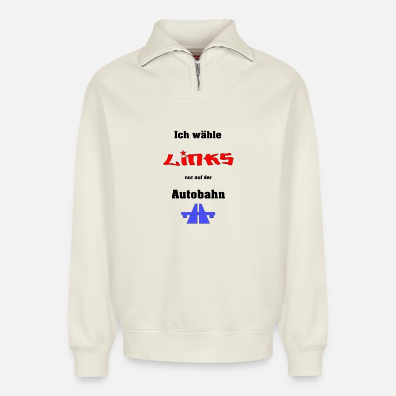 Ich wähle Links - Relaxed Unisex Organic Half Zip Sweatshirt – von SPREAD - Naturweiß