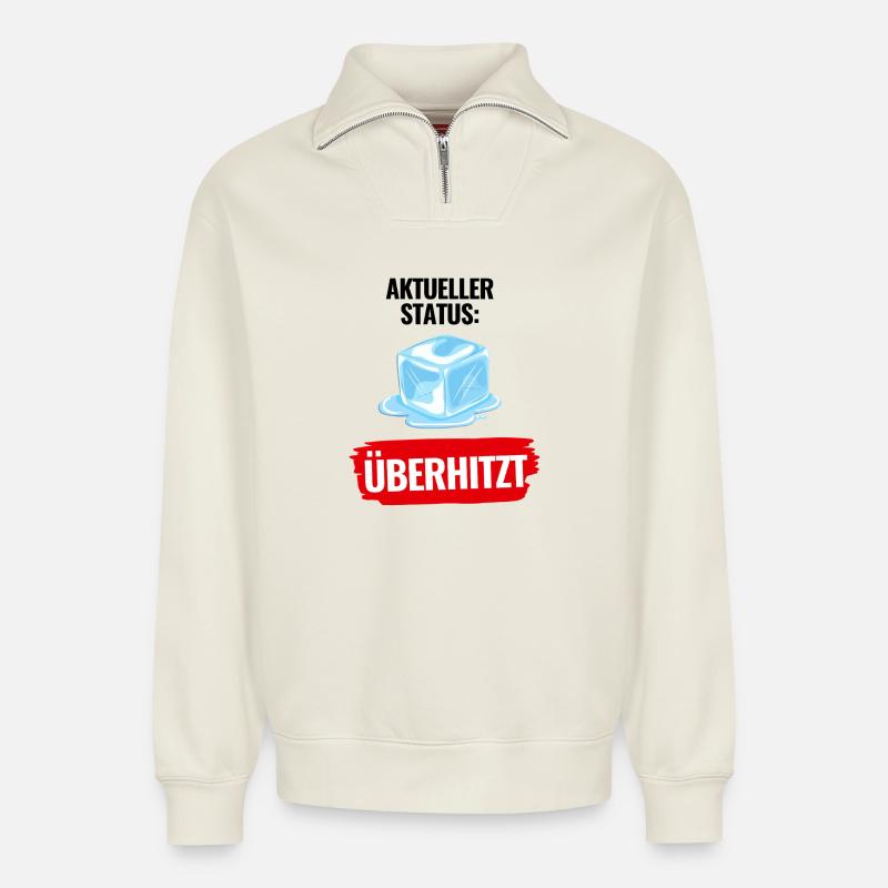 Aktueller_Status_Ueberhitzt Hitzewelle Sommer - Relaxed Unisex Organic Half Zip Sweatshirt – von SPREAD - Naturweiß