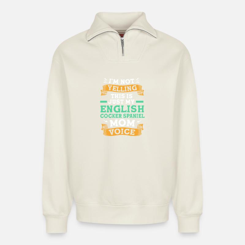 Cocker Spaniel Mama Hundemama - Relaxed Unisex Organic Half Zip Sweatshirt – von SPREAD - Naturweiß